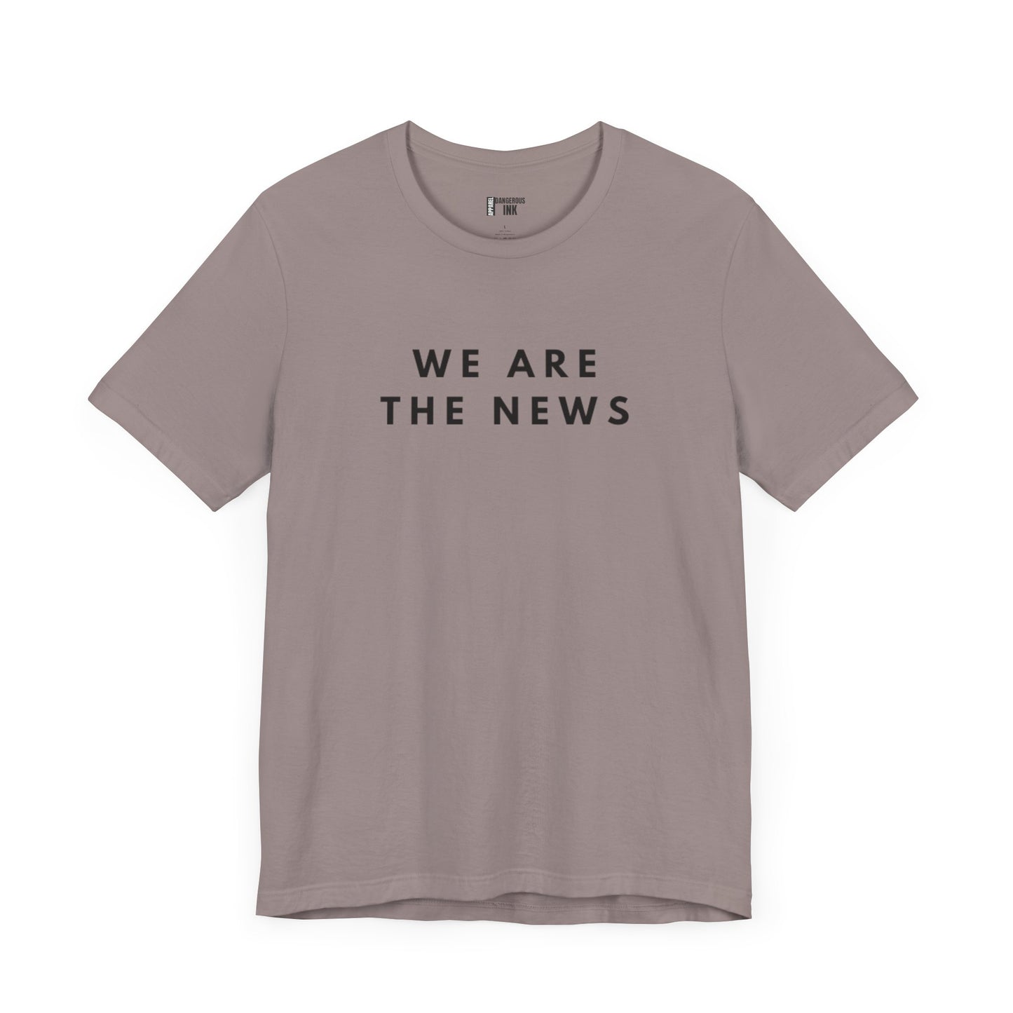 We Are The News Unisex Jersey Short Sleeve Tee