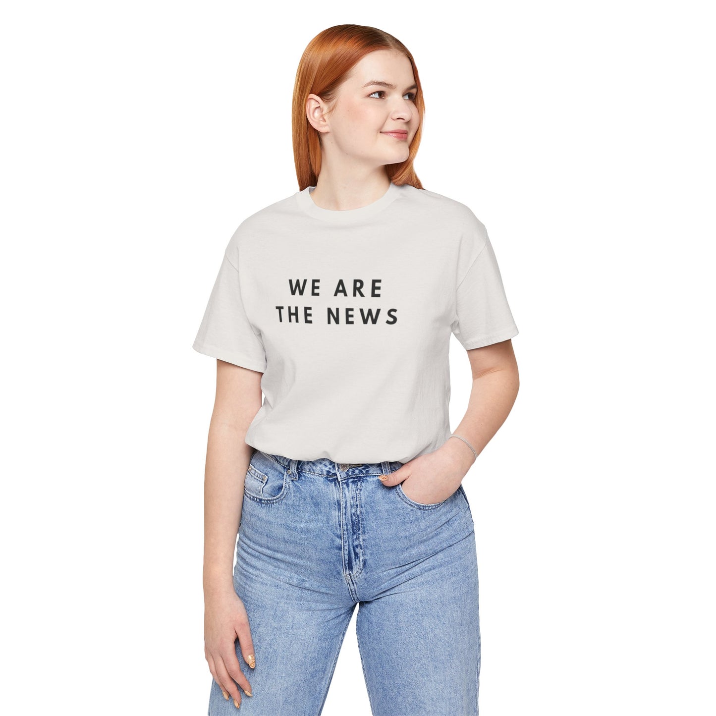 We Are The News Unisex Jersey Short Sleeve Tee