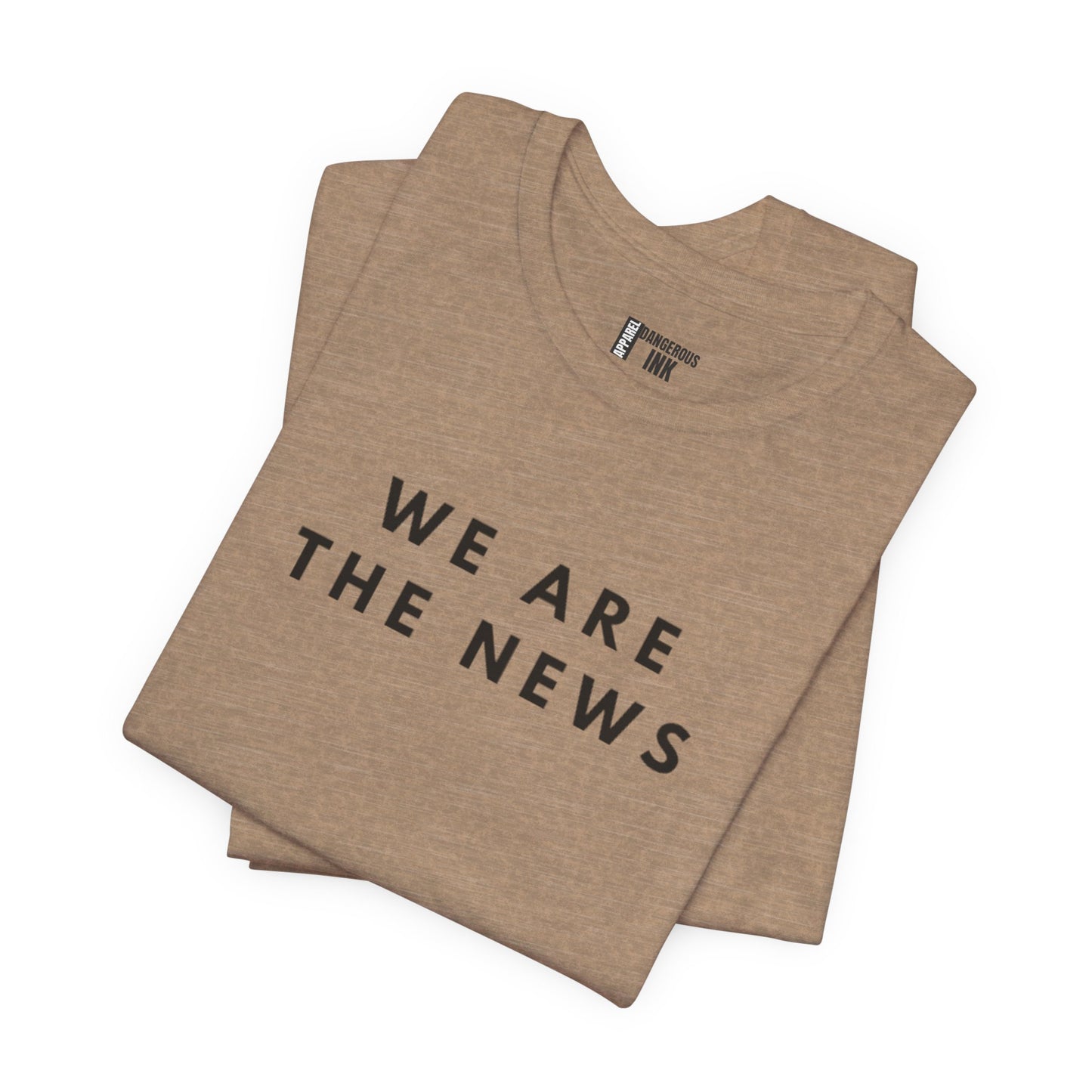 We Are The News Unisex Jersey Short Sleeve Tee