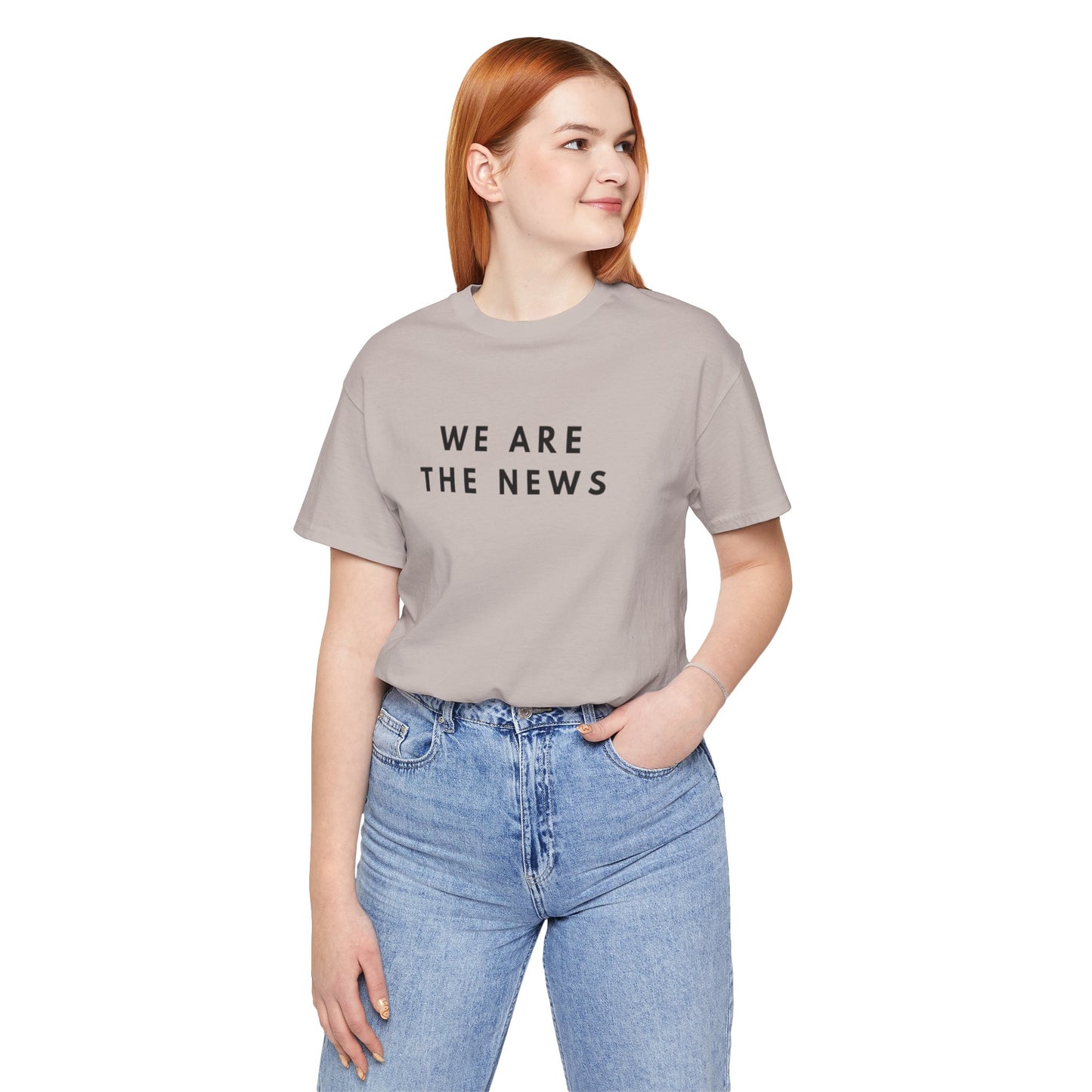 We Are The News Unisex Jersey Short Sleeve Tee