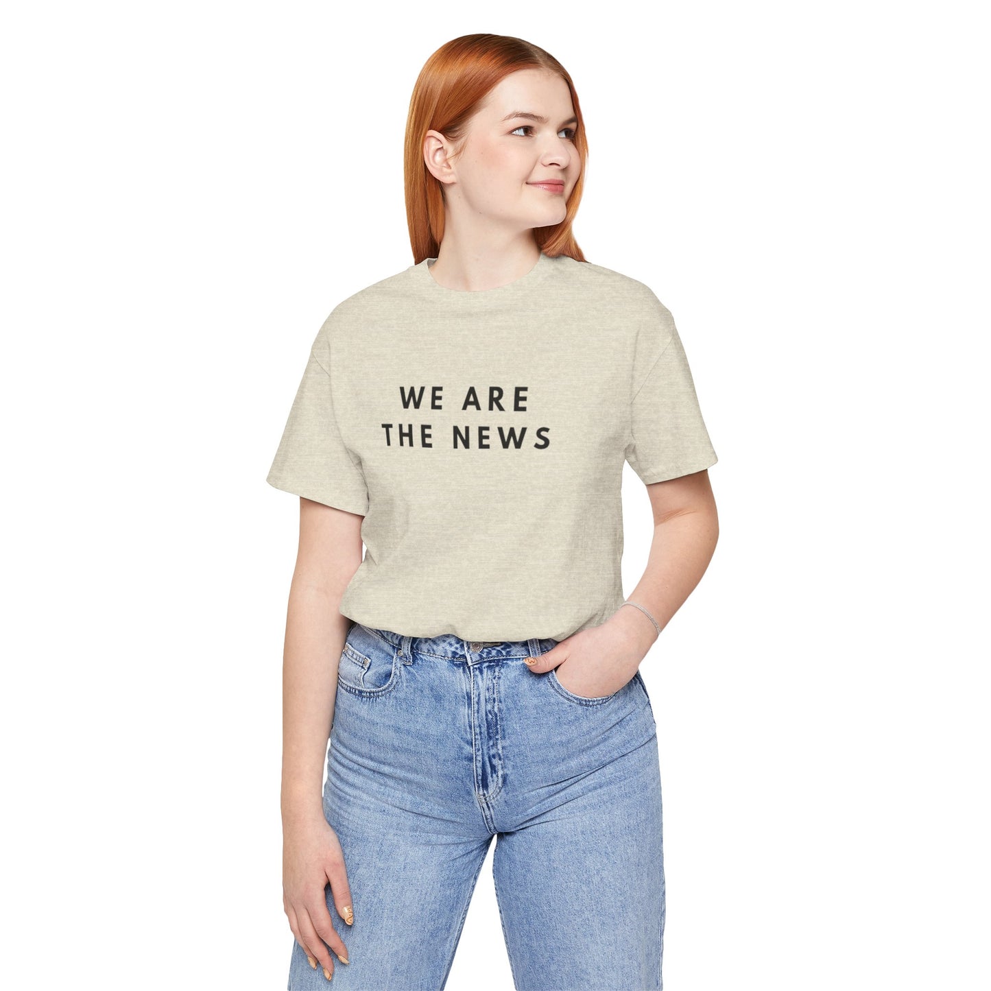 We Are The News Unisex Jersey Short Sleeve Tee